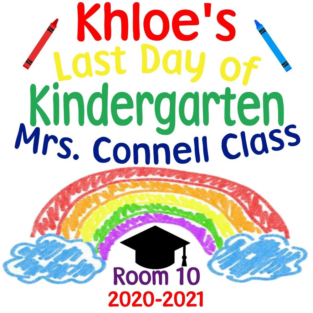 Khloe's Last day of school shirt